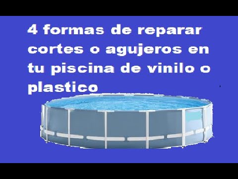 Cómo reparar una piscina de plástico.